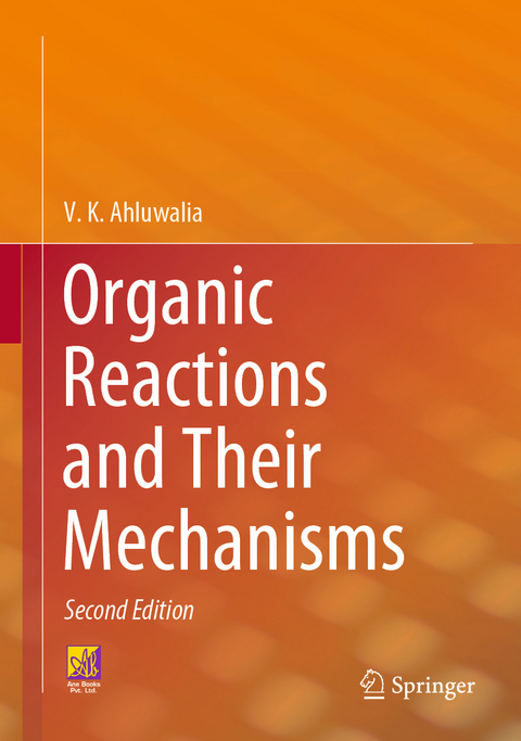 Organic Reactions and Their Mechanisms - V. K. Ahluwalia