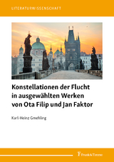 Konstellationen der Flucht in ausgewählten Werken von Ota Filip und Jan Faktor - Karl-Heinz Gmehling