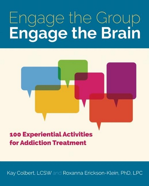 Engage the Group, Engage the Brain - Kay Colbert, Roxanna Erickson-Klein