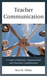 Teacher Communication -  Ken W. White