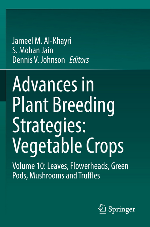 Advances in Plant Breeding Strategies: Vegetable Crops - 