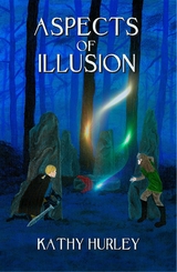 Aspects of Illusion - Kathy Hurley
