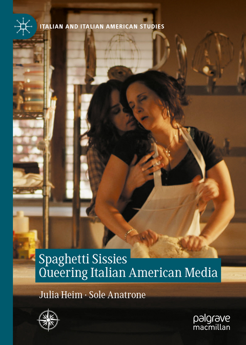 Spaghetti Sissies Queering Italian American Media - 