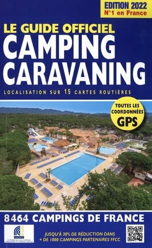 Le guide officiel camping caravaning : localisation sur 15 cartes routières : 8.464 campings de France - Mariam Azaïez