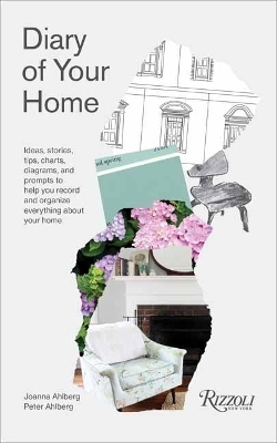 Diary of Your Home - Joanna Ahlberg, Peter Ahlberg