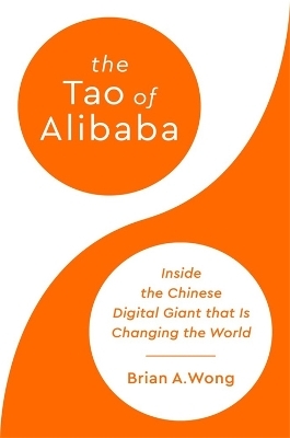 The Tao of Alibaba - Brian Wong