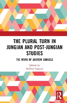 The Plural Turn in Jungian and Post-Jungian Studies - 