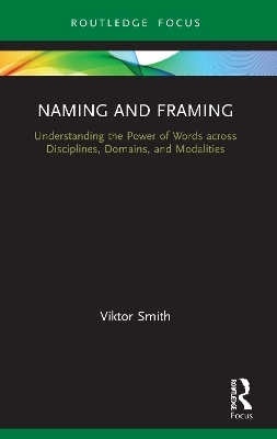 Naming and Framing - Viktor Smith