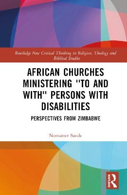 African Churches Ministering 'to and with' Persons with Disabilities - Nomatter Sande