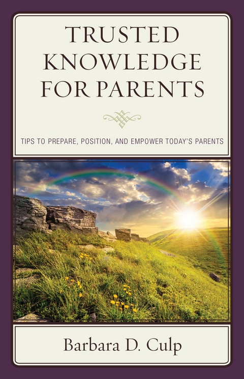 Trusted Knowledge for Parents -  Barbara D. Culp