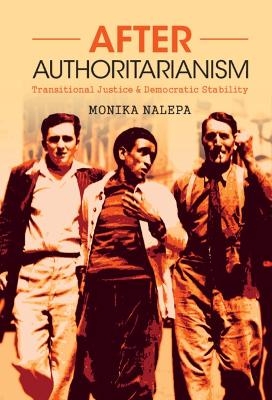 After Authoritarianism - Monika Nalepa