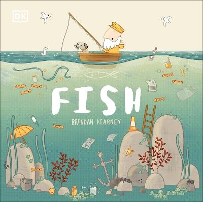 Adventures with Finn and Skip: Fish -  Dk, Brendan Kearney