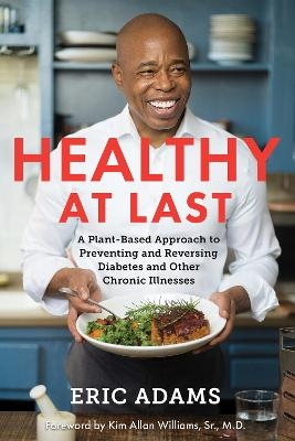 Healthy at Last - Eric Adams