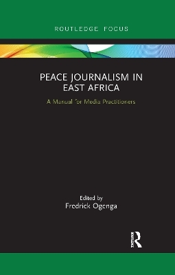 Peace Journalism in East Africa - 