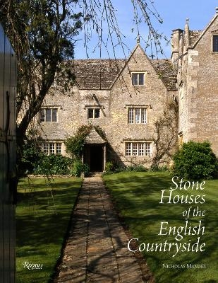 Stone Houses of the English Countryside - Nicholas Mander