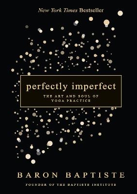 Perfectly Imperfect - Baron Baptiste