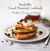 Sarabeth's Good Morning Cookbook - Levine, Sarabeth