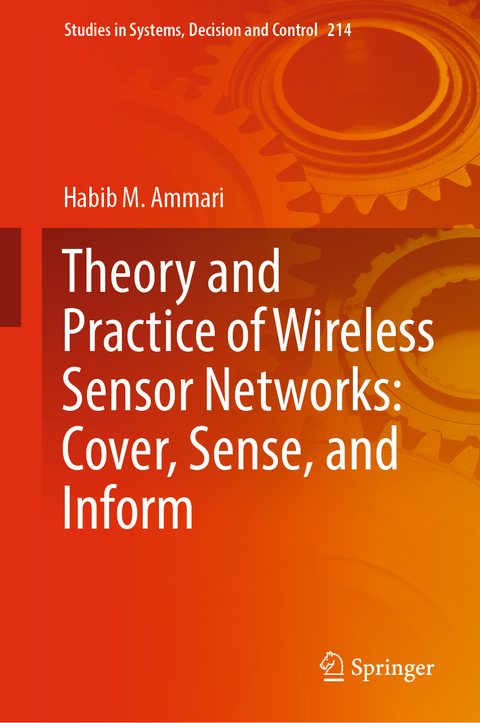 Theory and Practice of Wireless Sensor Networks: Cover, Sense, and Inform - Habib M. Ammari