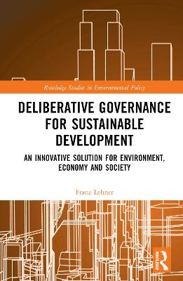 Deliberative Governance for Sustainable Development - Franz Lehner