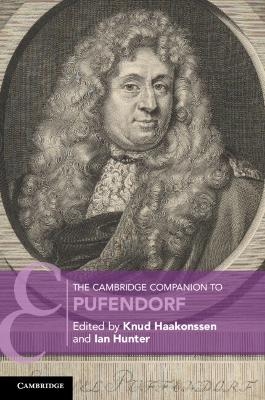 The Cambridge Companion to Pufendorf - 