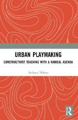 Urban Playmaking - Bethany Nelson