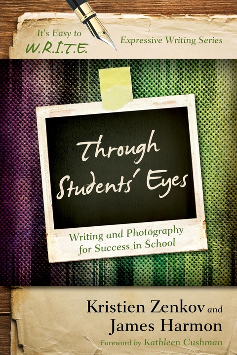 Through Students' Eyes -  James Harmon,  Kristien Zenkov