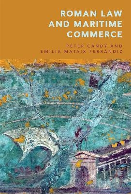 Roman Law and Maritime Commerce - 
