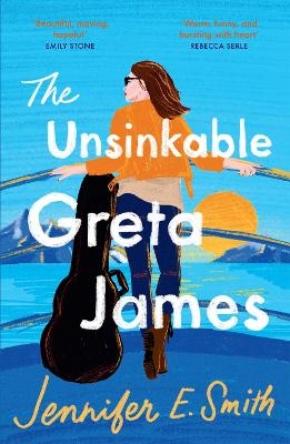 The Unsinkable Greta James - Jennifer E. Smith