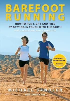 Barefoot Running - Michael Sandler, Jessica Lee