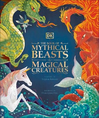 The Book of Mythical Beasts and Magical Creatures -  Dk, Stephen Krensky