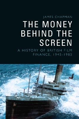 The Money Behind the Screen - James Chapman
