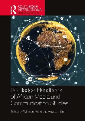 Routledge Handbook of African Media and Communication Studies - 
