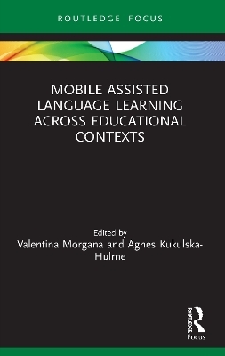 Mobile Assisted Language Learning Across Educational Contexts - 