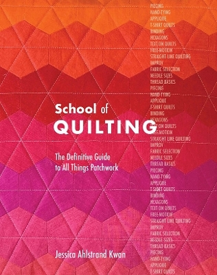 School of Quilting - Jessica Ahlstrand Kwan