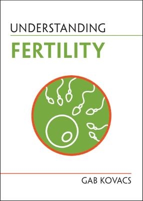 Understanding Fertility - Gab Kovacs