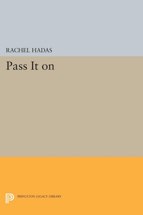 Pass It On - Rachel Hadas