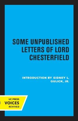Some Unpublished Letters of Lord Chesterfield - Lord Chesterfield
