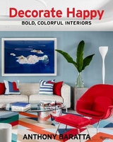 Bold, Colorful Interiors - Baratta, Anthony