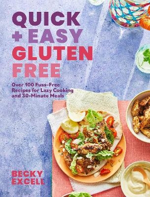 Quick and Easy Gluten Free - Becky Excell