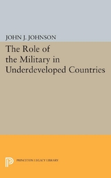 Role of the Military in Underdeveloped Countries - John Asher Johnson