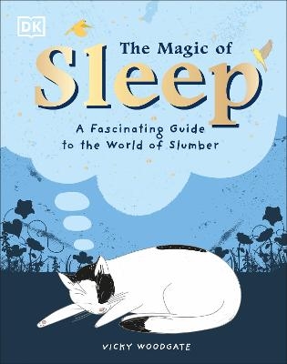 The Magic of Sleep - Vicky Woodgate