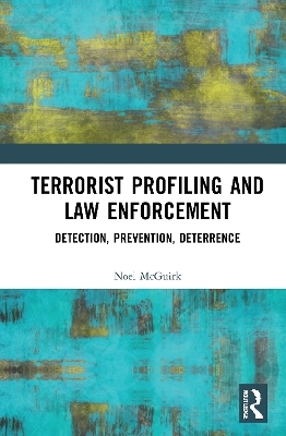 Terrorist Profiling and Law Enforcement - Noel McGuirk