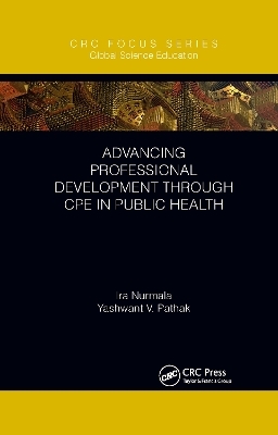 Advancing Professional Development through CPE in Public Health - Ira Nurmala, Yashwant V. Pathak