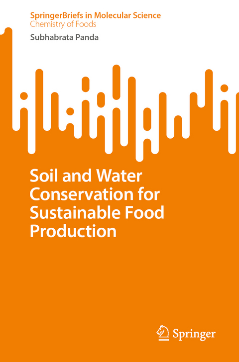 Soil and Water Conservation for Sustainable Food Production - Subhabrata Panda