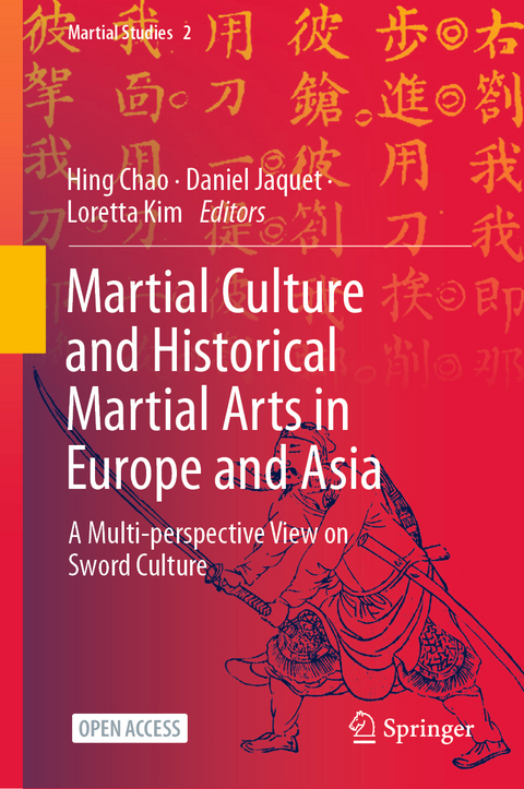 Martial Culture and Historical Martial Arts in Europe and Asia - 