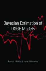 Bayesian Estimation of DSGE Models -  Edward P. Herbst,  Frank Schorfheide