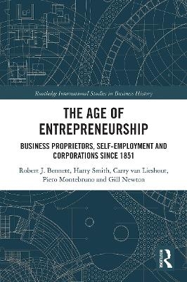 The Age of Entrepreneurship - Robert Bennett, Harry Smith, Carry van Lieshout, Piero Montebruno, Gill Newton