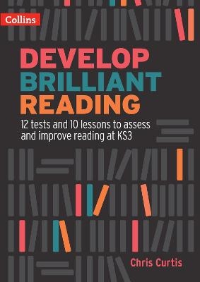 Develop Brilliant Reading - Chris Curtis