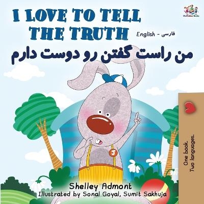 I Love to Tell the Truth (English Persian -Farsi Bilingual Book) - Shelley Admont, KidKiddos Books