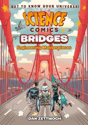 Science Comics: Bridges - Dan Zettwoch